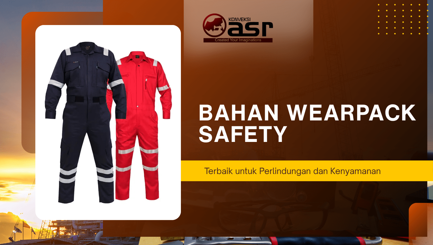 Bahan yang Cocok untuk Wearpack Safety