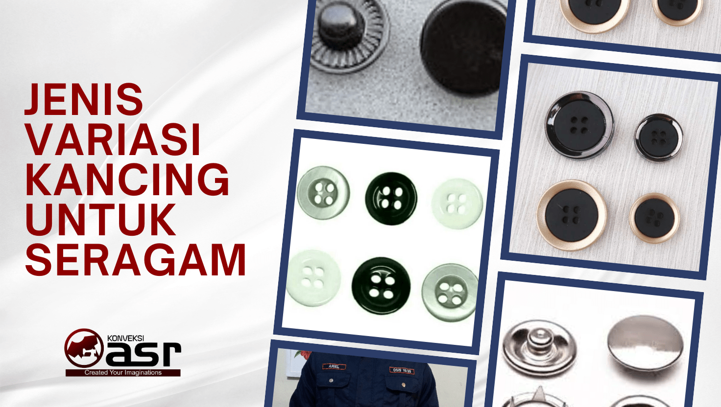 Jenis Variasi Kancing untuk Seragam